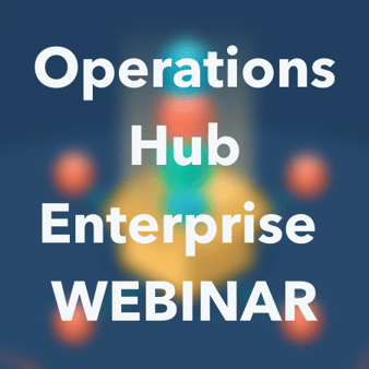Operations Hub Enterprise Webinar