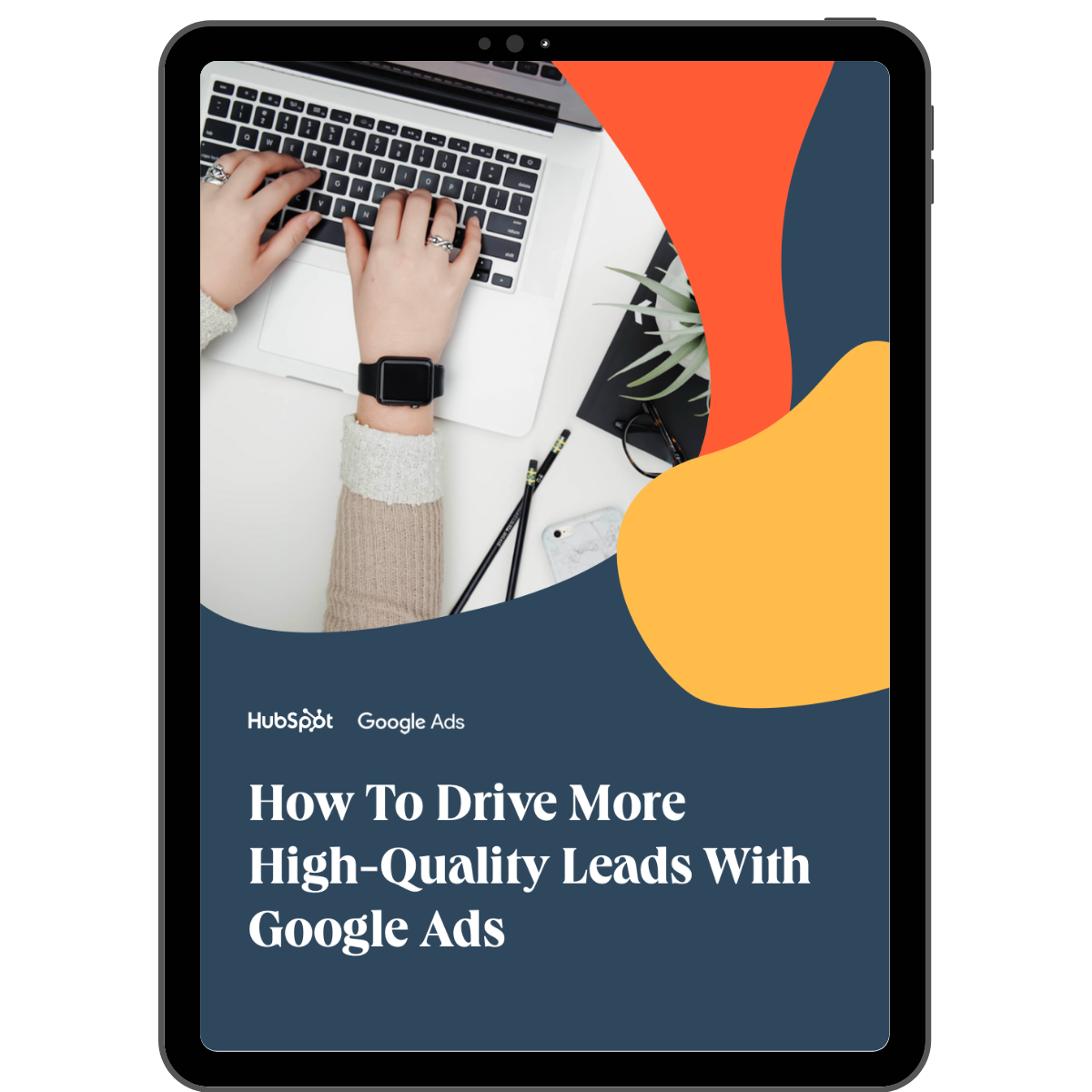How do I get high quality leads from Google Ads?